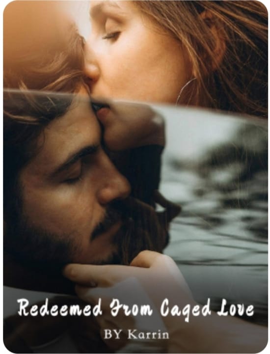  Redeemed From Caged Love By Karrin 