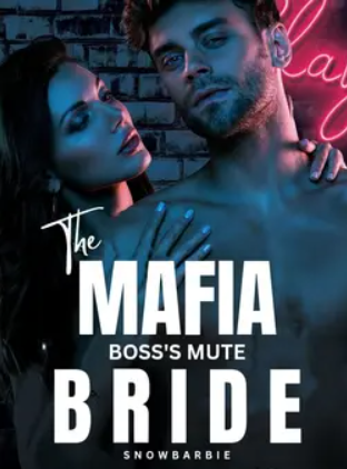The Mafia Boss's Mute Bride Story Read Online